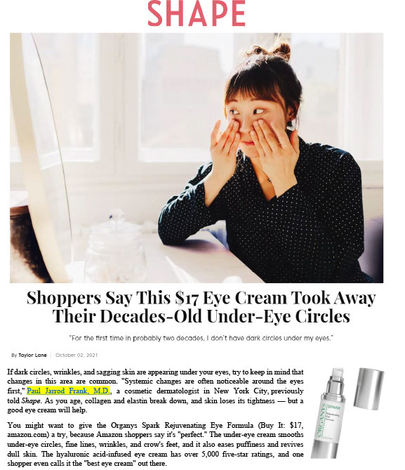 Dr. Paul Jarrod Frank featured in, “Shoppers Say This $17 Eye Cream Took Away Their Decades-Old Under-Eye Circles.”