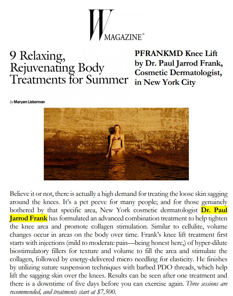 Dr. Paul Jarrod Frank of PFRANKMD in New York City featured on WMagazine about Knee Lift