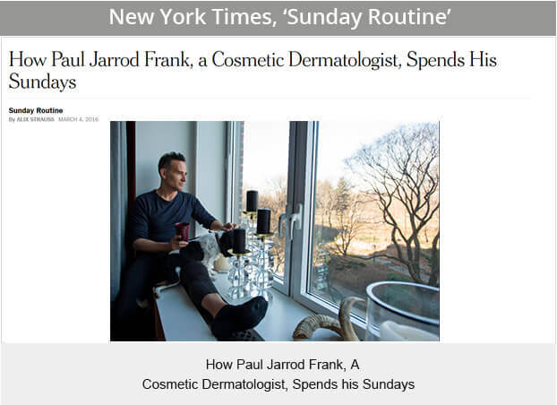 New York Times featured Dr. Paul Jarrod Frank of PFrankMD on how he spends his Sundays